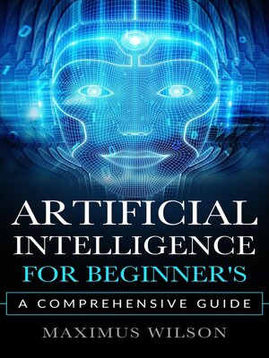 cover image of Artificial Intelligence for Beginner's--A Comprehensive Guide